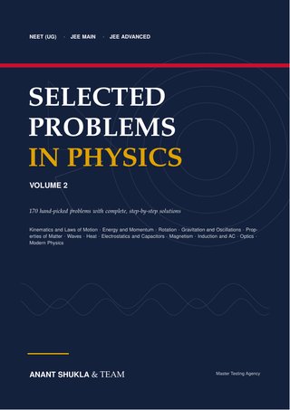 Cover of Selected Problems in Physics Vol 2 for NEET (UG), JEE Main and JEE Advanced